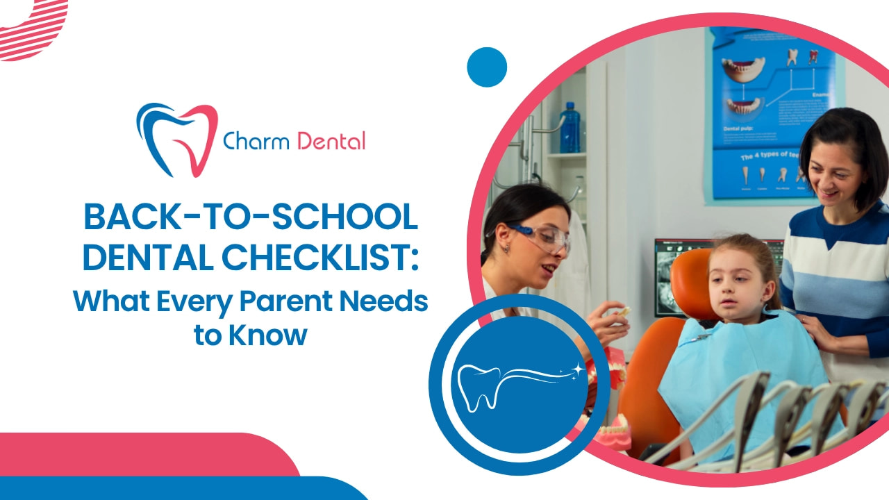 Back-to-School Dental Checklist: What Every Parent Needs to Know