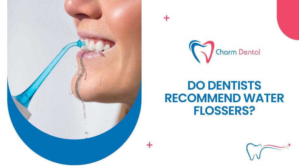 Do dentists recommend water flossers