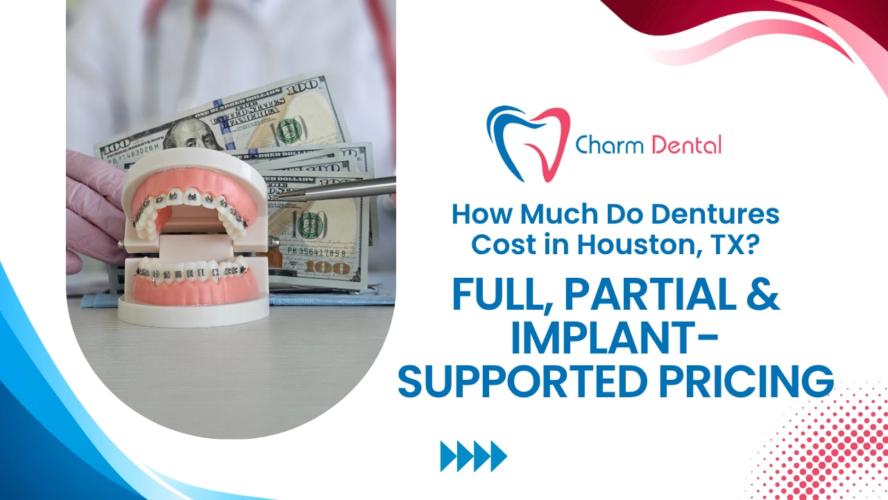 How much do dentures cost in houston, tx? Full, partial & implant-supported pricing