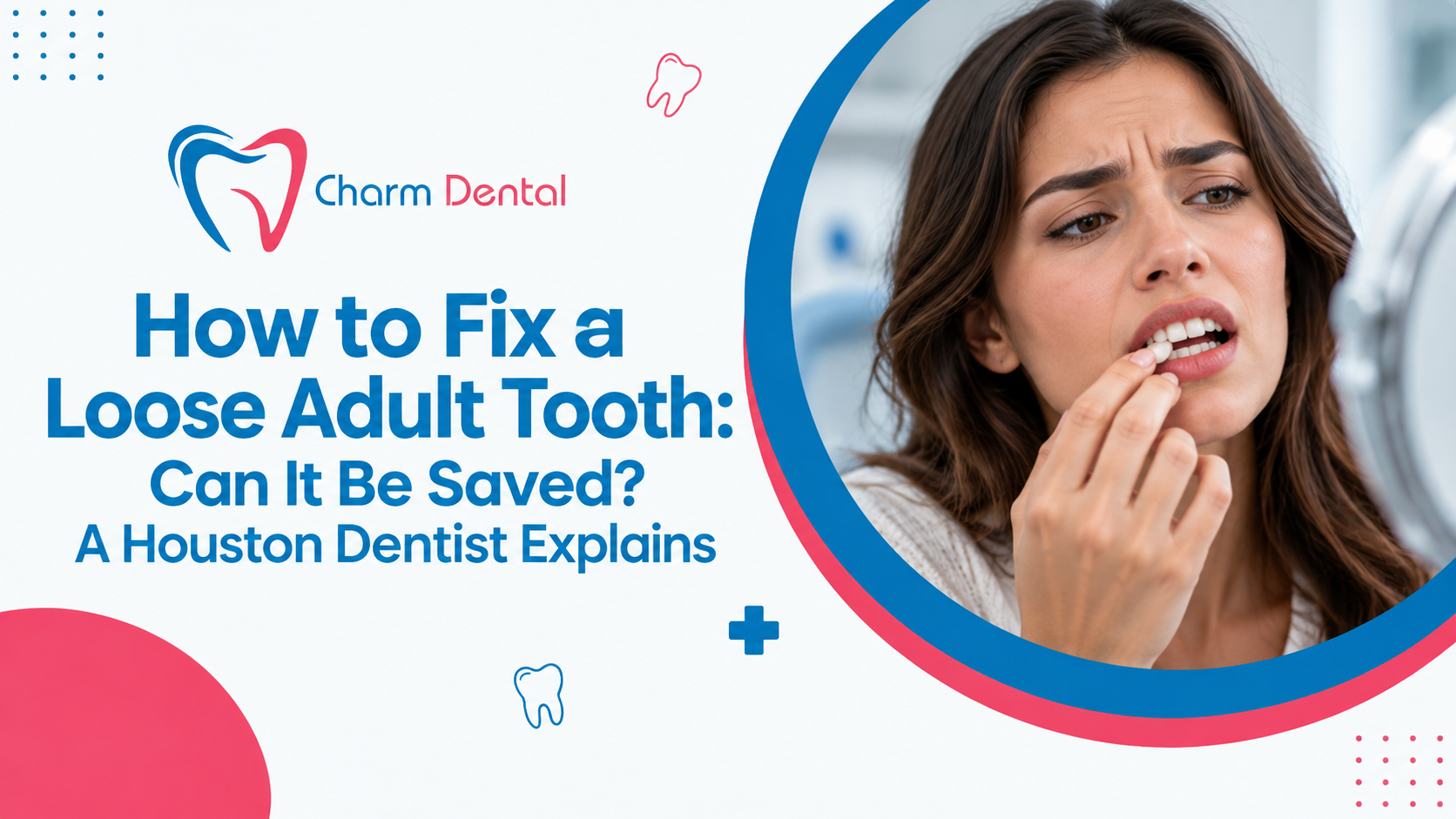 How to fix a loose adult tooth: can it be saved? A houston dentist explains