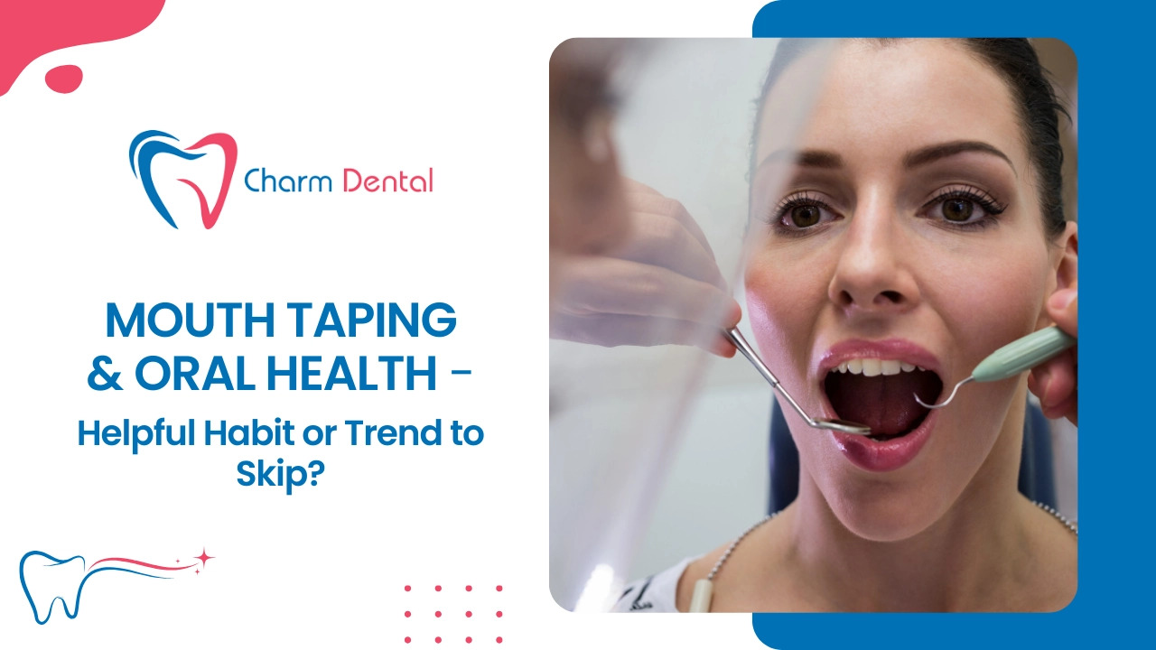 Mouth taping oral health helpful habit or trend to skip Mouth taping & oral health helpful habit or trend to skip