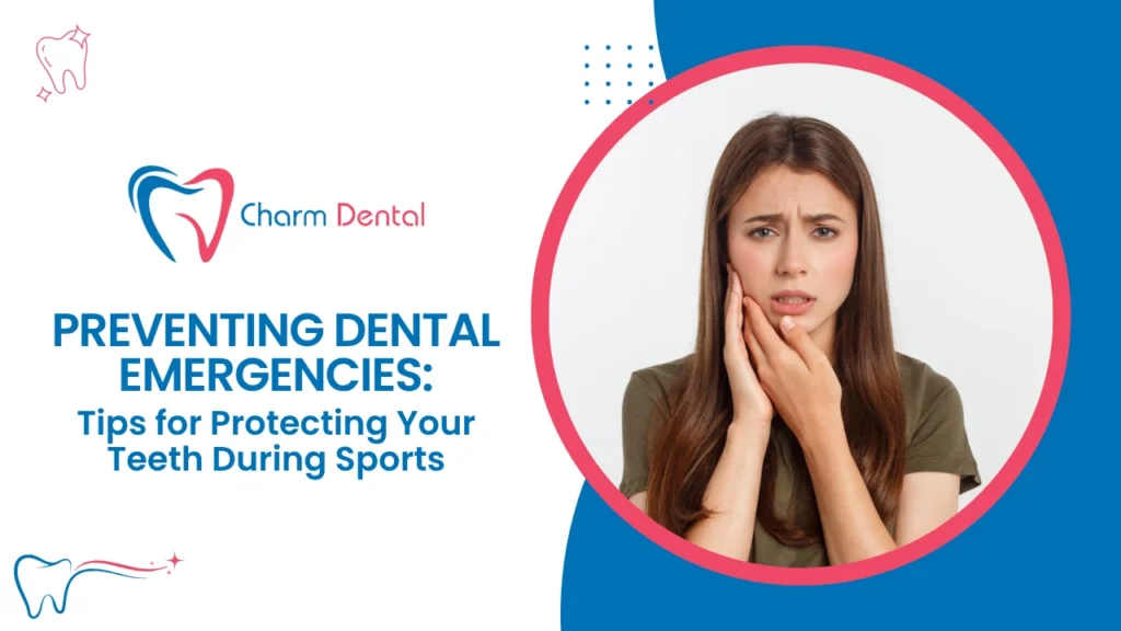 Preventing dental emergencies- tips for protecting your teeth during sports