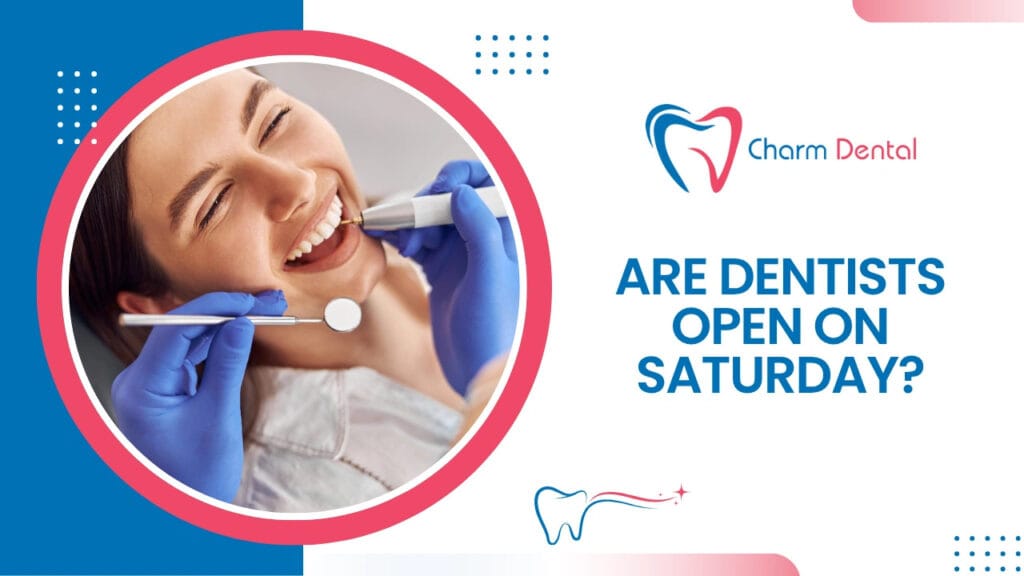 Are dentists open on saturday